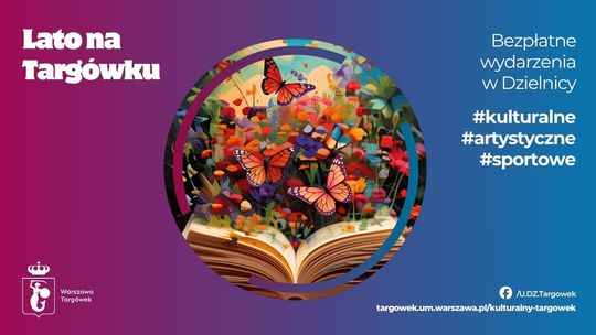 Kulturalny Targówek bez wydawania pieniędzy. Sporo atrakcji jeszcze w sierpniu.