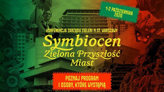 „Symbiocen. Zielona przyszłość miast”. Warszawa zaprasza na konferencję o miejskiej przyrodzie.