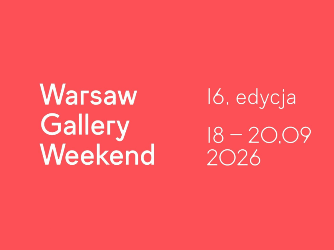 „Warsaw Gallery Weekend 2026”. 60 wystaw i ponad 130 artystów w całej Warszawie.