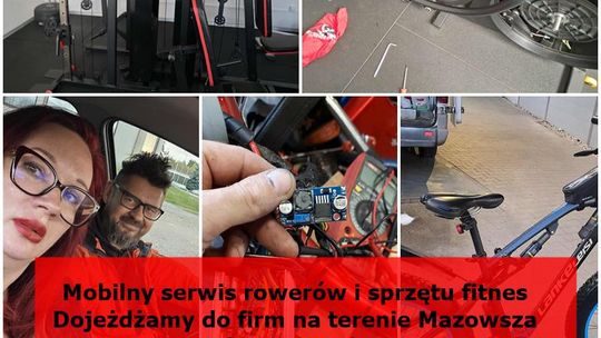 Mobilny serwis rowerów i sprzętu fitness - dojeżdżamy do firm na terenie Mazowsza / 7 dni w tygodniu
